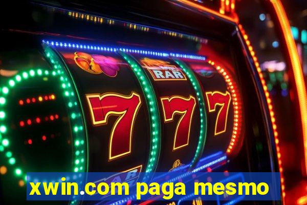 xwin.com paga mesmo